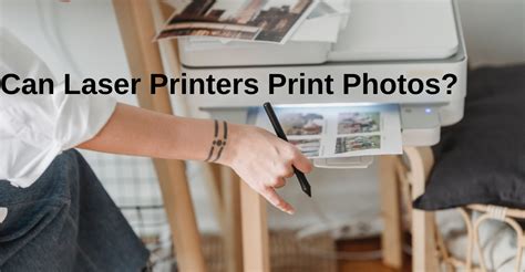 Can Laser Printers Print on Photo Paper? An Examination of the Possibilities